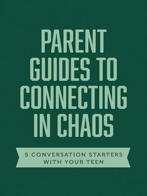 cover image of Parent Guides to Connecting in Chaos